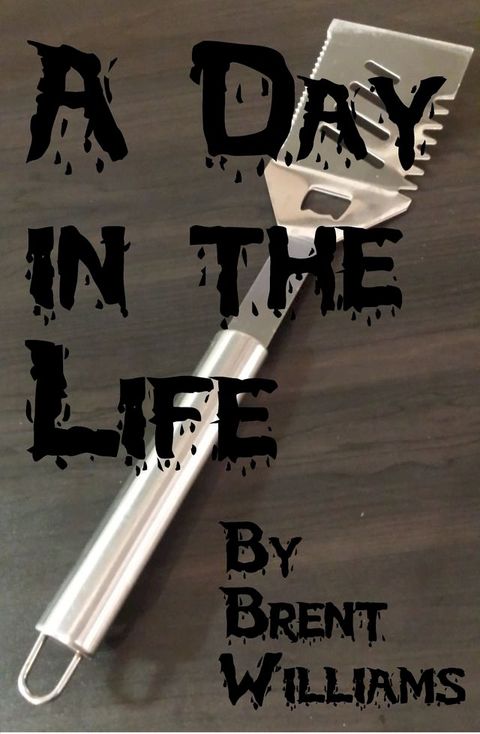 A Day in the Life: Award-Winning Short Story(Kobo/電子書)