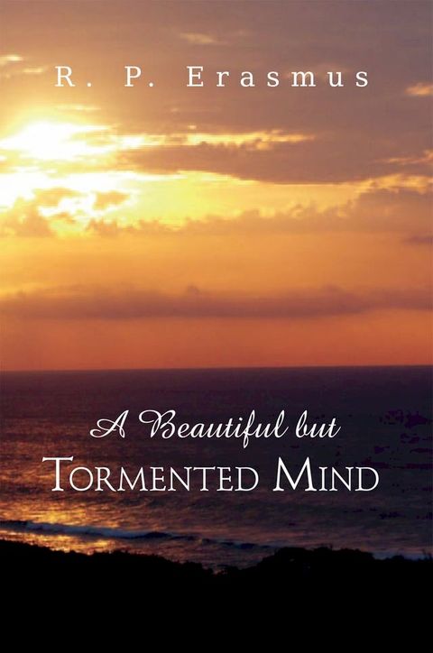 A Beautiful but Tormented Mind(Kobo/電子書)