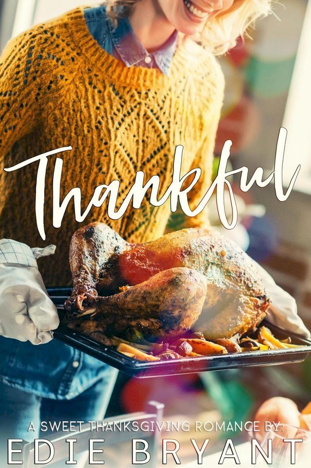  Thankful (A Sweet Thanksgiving Romance)(Kobo/電子書)