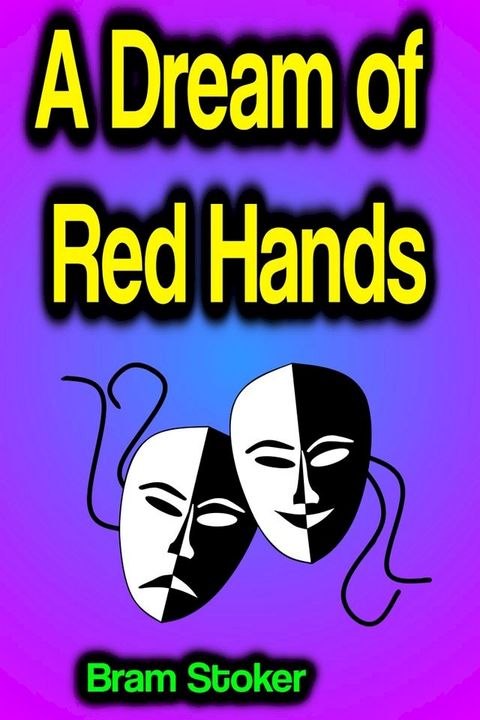 A Dream of Red Hands(Kobo/電子書)