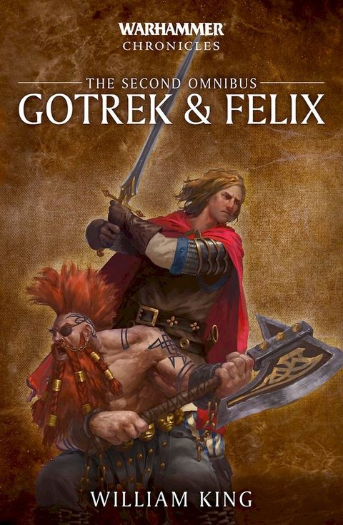 Gotrek and Felix: The Second Omnibus(Kobo/電子書)