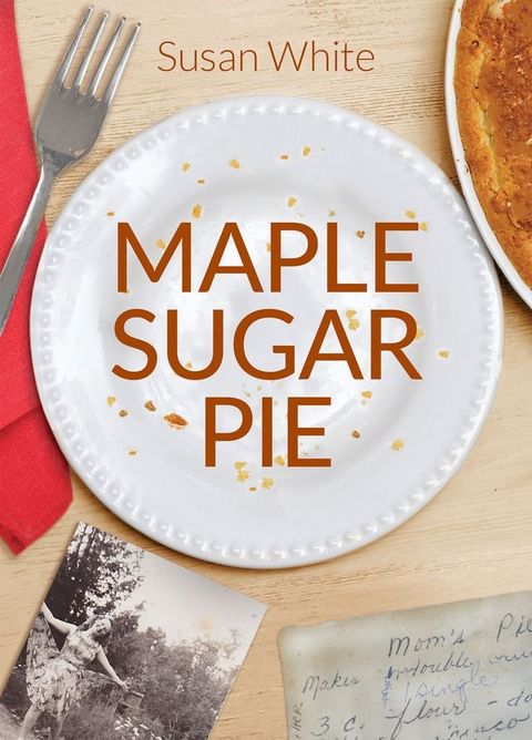 Maple Sugar Pie(Kobo/電子書)