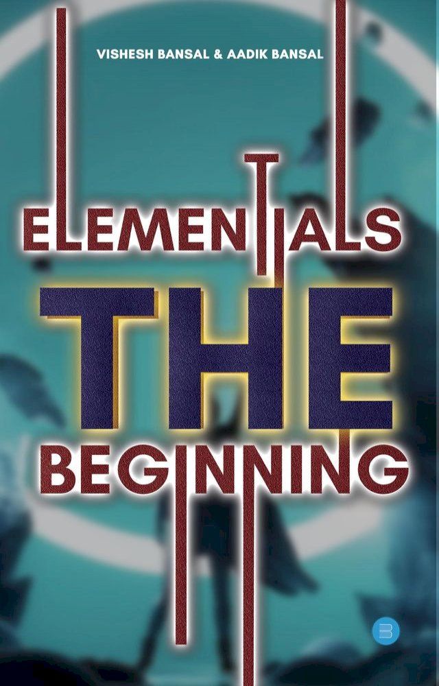  ELEMENTIALS THE BEGINNING(Kobo/電子書)