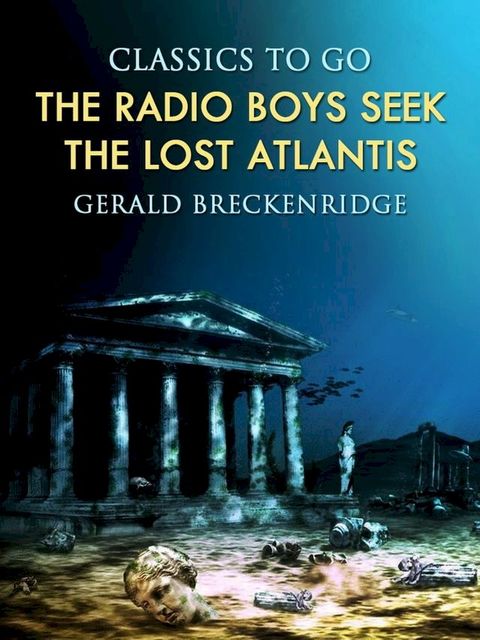 The Radio Boys Seek the Lost Atlantis(Kobo/電子書)