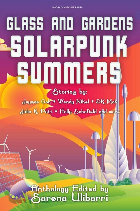 Glass and Gardens: Solarpunk Summers(Kobo/電子書)