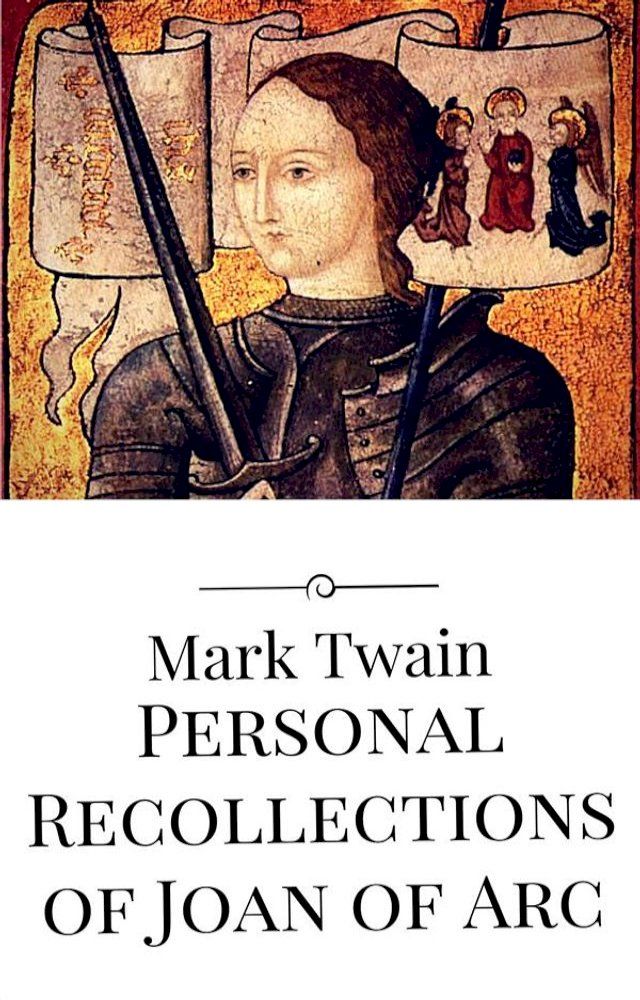  Personal Recollections of Joan of Arc(Kobo/電子書)