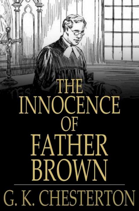 The Innocence of Father Brown(Kobo/電子書)