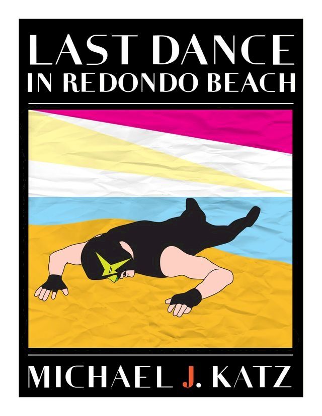  Last Dance In Redondo Beach(Kobo/電子書)