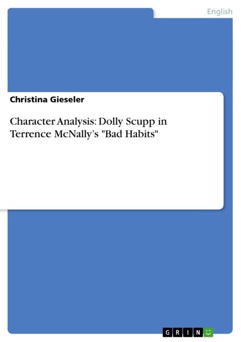 Character Analysis: Dolly Scupp in Terrence McNally's 'Bad Habits'(Kobo/電子書)