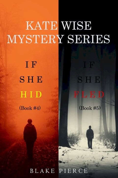 A Kate Wise Mystery Bundle: If She Hid (#4) and If She Fled (#5)(Kobo/電子書)