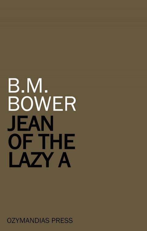 Jean of the Lazy A(Kobo/電子書)