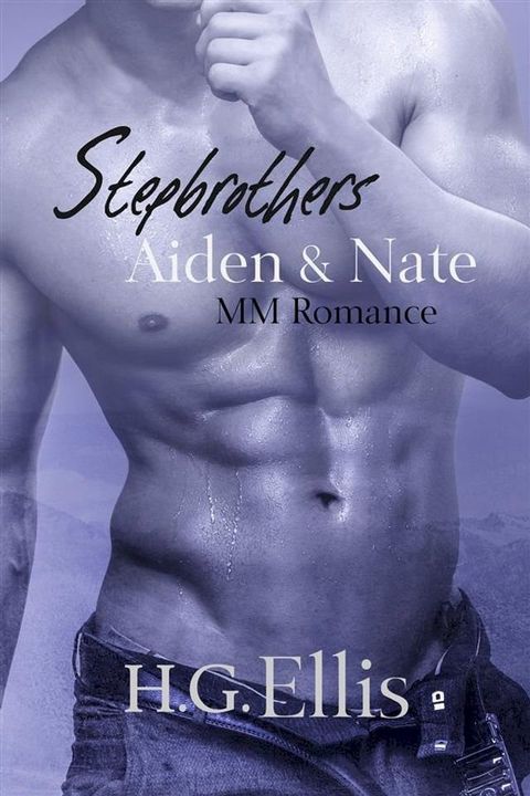 Stepbrothers: Aiden & Nate (MM romance)(Kobo/電子書)