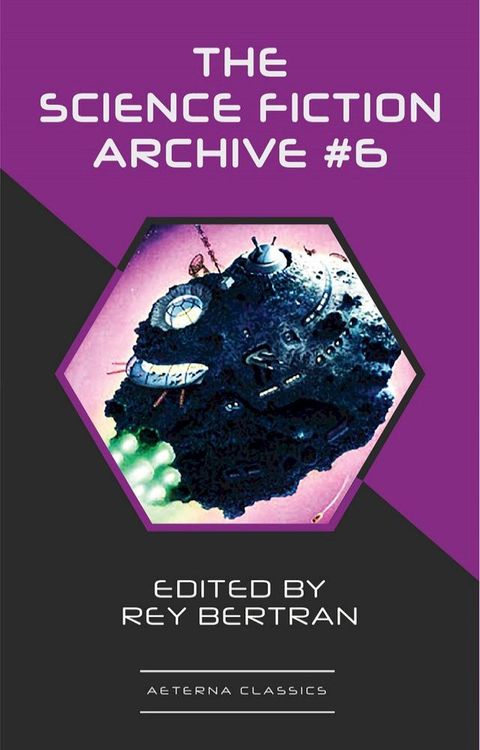 The Science Fiction Archive #6(Kobo/電子書)