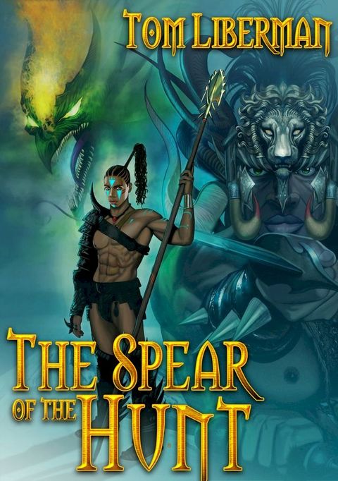 The Spear of the Hunt(Kobo/電子書)