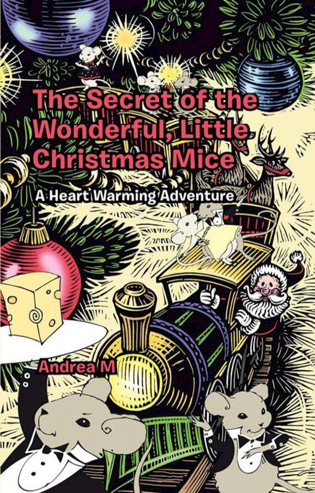  The Secret of the Wonderful, Little Christmas Mice(Kobo/電子書)