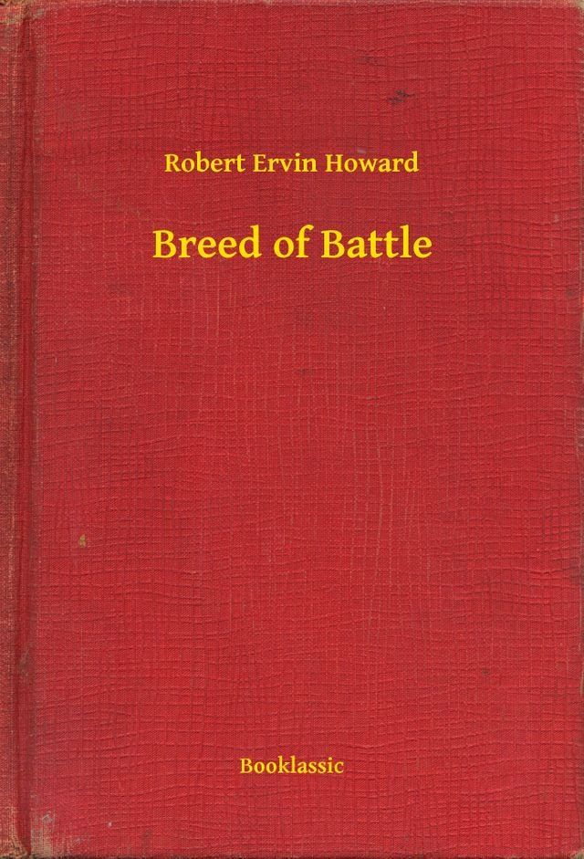  Breed of Battle(Kobo/電子書)