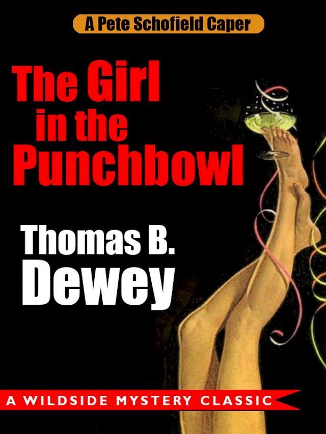  The Girl in the Punchbowl: A Pete Schofield Caper(Kobo/電子書)