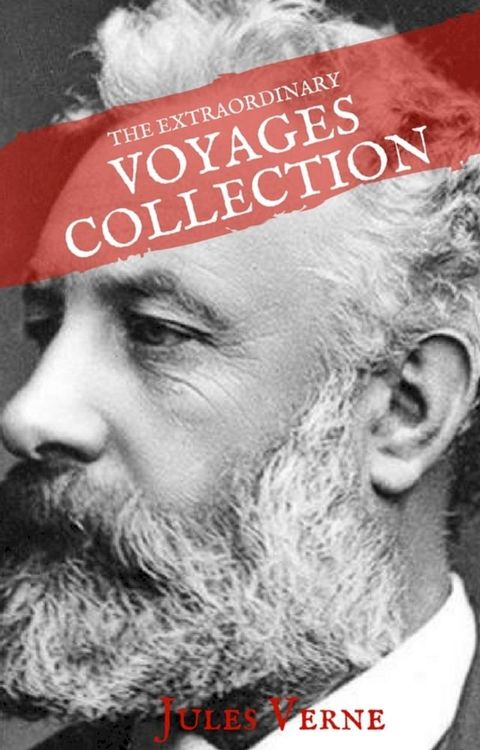 Jules Verne: The Extraordinary Voyages Collection (House of Classics)(Kobo/電子書)