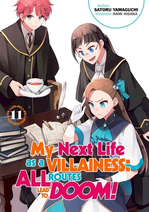 My Next Life as a Villainess: All Routes Lead to Doom! Volume 11(Kobo/電子書)