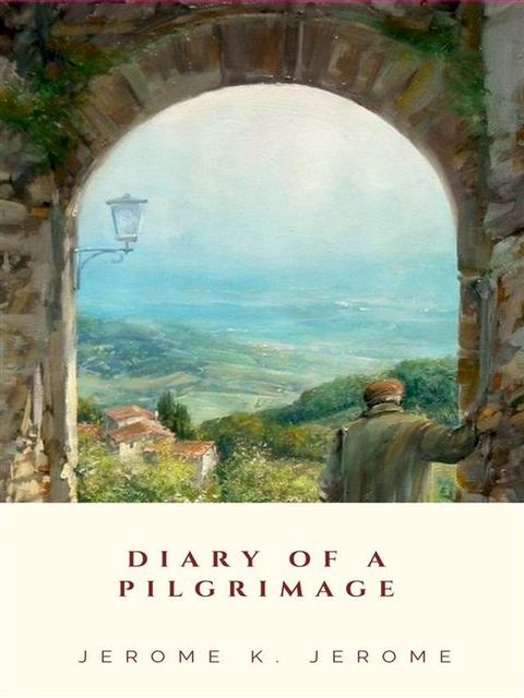 Diary of a Pilgrimage(Kobo/電子書)