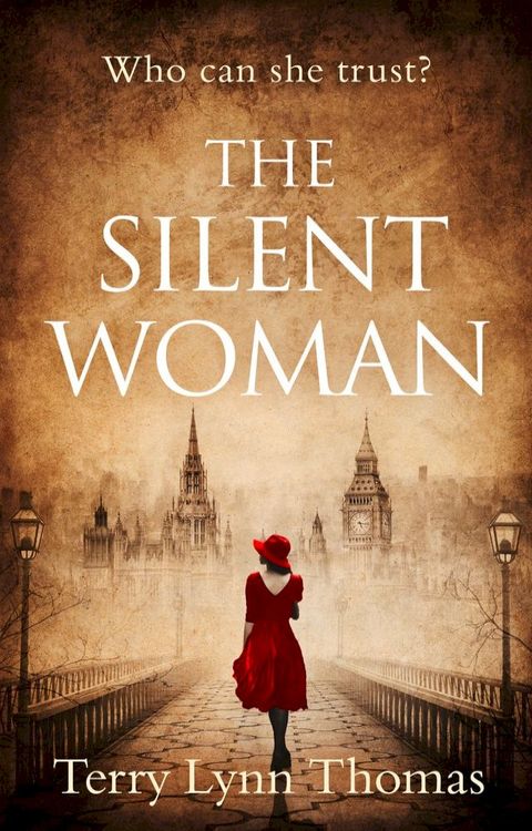 The Silent Woman: The USA TODAY BESTSELLER – gripping historical fiction (Cat Carlisle, Book 1)(Kobo/電子書)