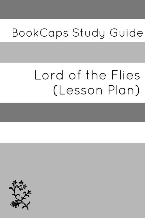 Lord of the Flies: Teacher Lesson Plans(Kobo/電子書)