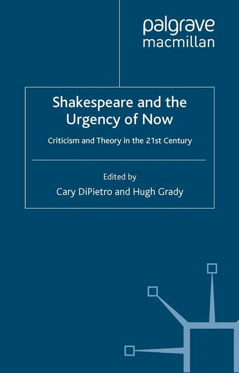 Shakespeare and the Urgency of Now(Kobo/電子書)