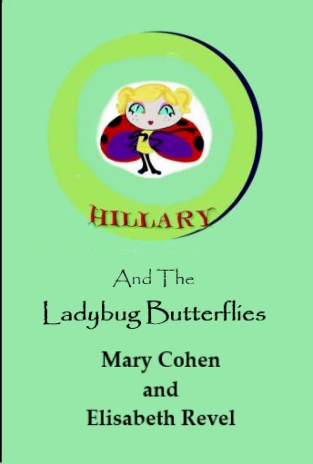  Hillary and the Ladybug Butterflies(Kobo/電子書)