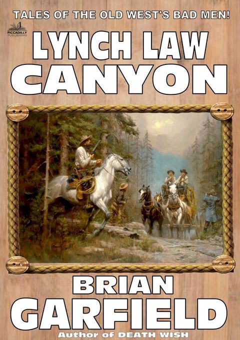 The Outlaws 4: Lynch Law Canyon(Kobo/電子書)