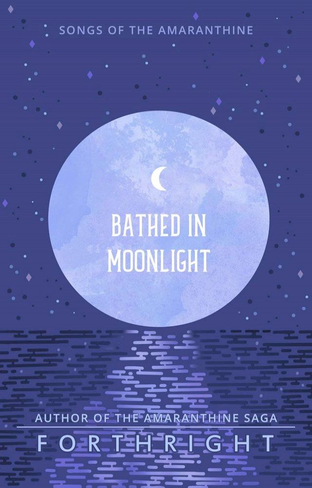  Bathed in Moonlight(Kobo/電子書)