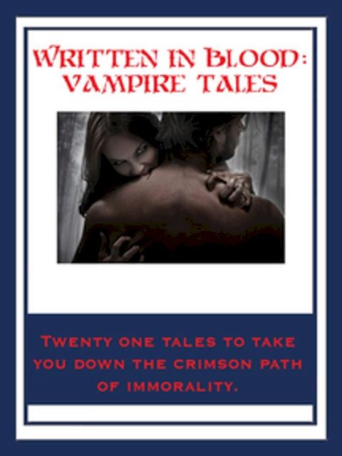 Written In Blood: Vampire Tales(Kobo/電子書)