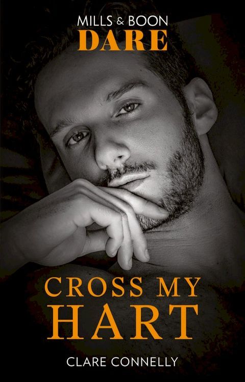 Cross My Hart (The Notorious Harts) (Mills & Boon Dare)(Kobo/電子書)