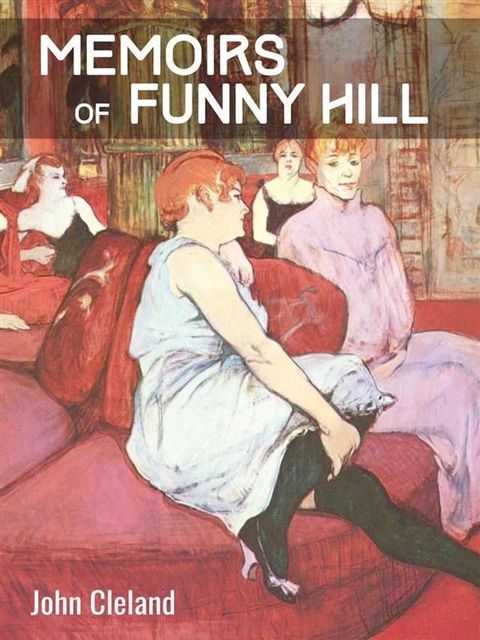 Memoirs of Fanny Hill(Kobo/電子書)