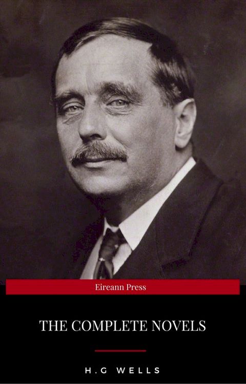 H. G. Wells: Complete Novels(Kobo/電子書)