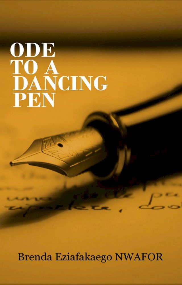  Ode To A Dancing Pen(Kobo/電子書)