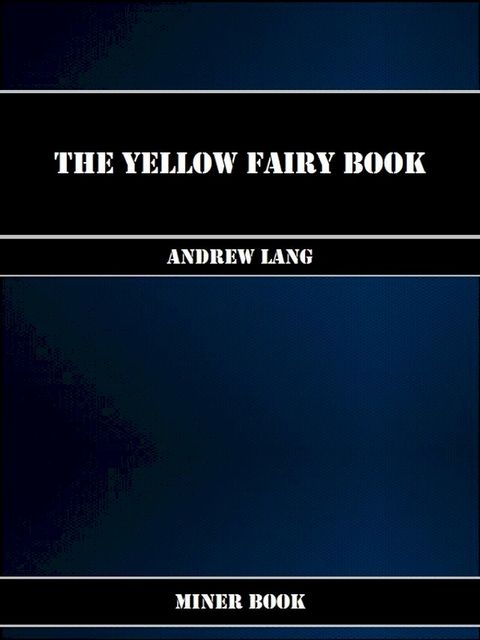 The Yellow Fairy Book(Kobo/電子書)