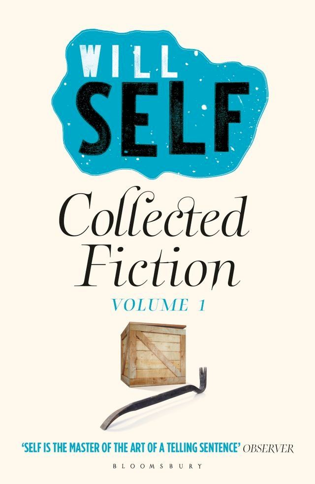  Will Self's Collected Fiction(Kobo/電子書)