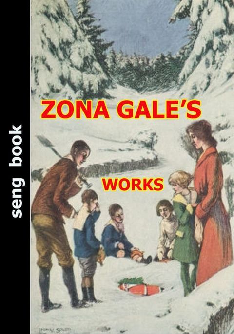 ZONA GALE’S WORKS(Kobo/電子書)