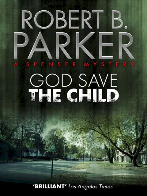 God Save the Child (A Spenser Mystery)(Kobo/電子書)