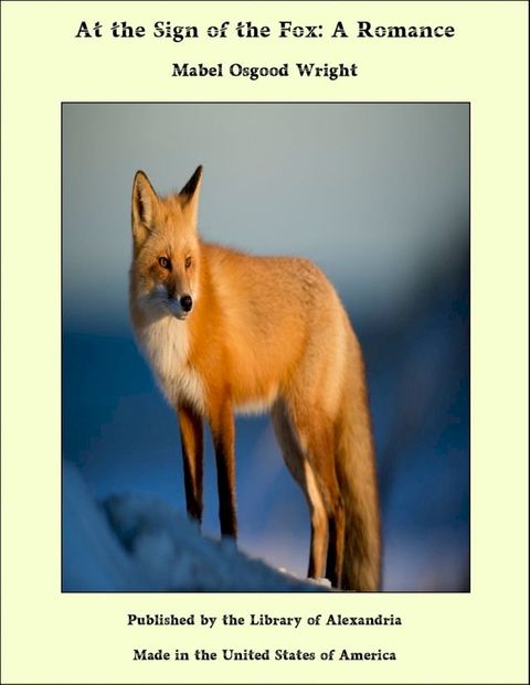 At the Sign of the Fox: A Romance(Kobo/電子書)