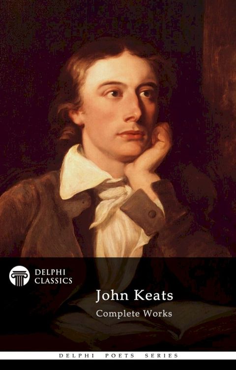 Complete Works of John Keats (Delphi Classics)(Kobo/電子書)