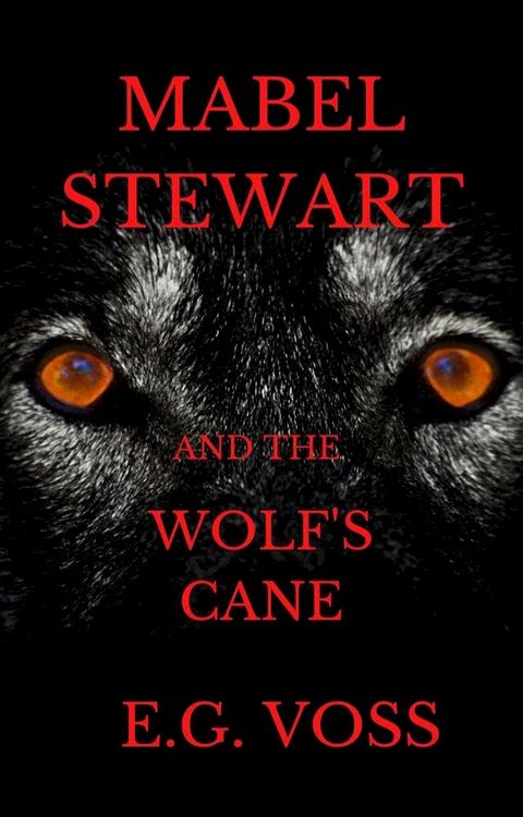 Mabel Stewart and the Wolf's Cane(Kobo/電子書)