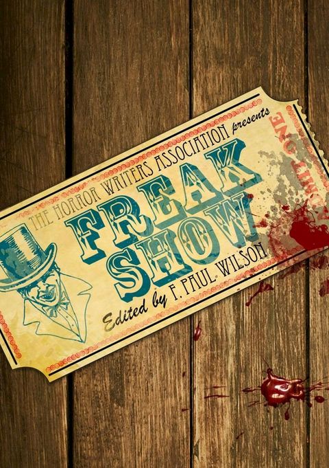 F. Paul Wilson's Freak Show(Kobo/電子書)