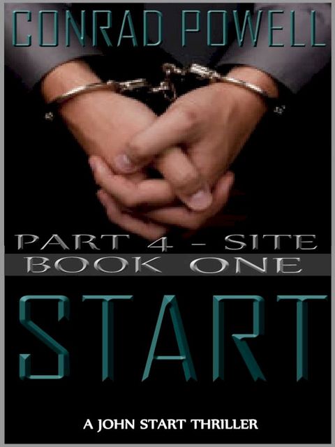 Site: Part 4 of Start (Detective John Aston Martin Start Thriller Series, Book 1)(Kobo/電子書)