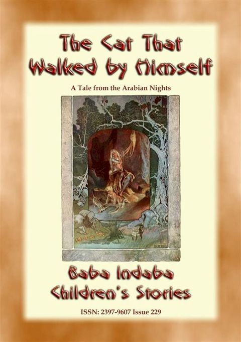 THE CAT THAT WALKED BY HIMSELF - A Tale from the Arabian Nights(Kobo/電子書)