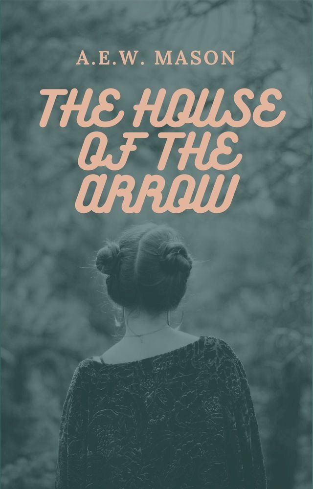  The House of the Arrow(Kobo/電子書)