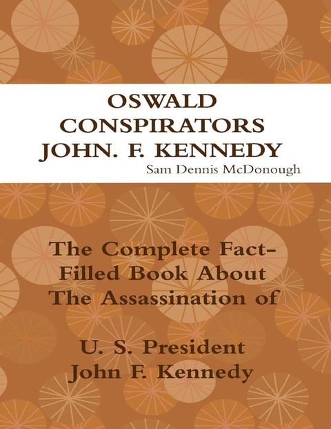 Oswald, Conspirators, John F. Kennedy(Kobo/電子書)