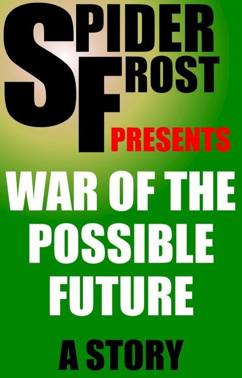 War of the Possible Future(Kobo/電子書)