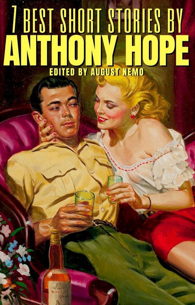  7 best short stories by Anthony Hope(Kobo/電子書)