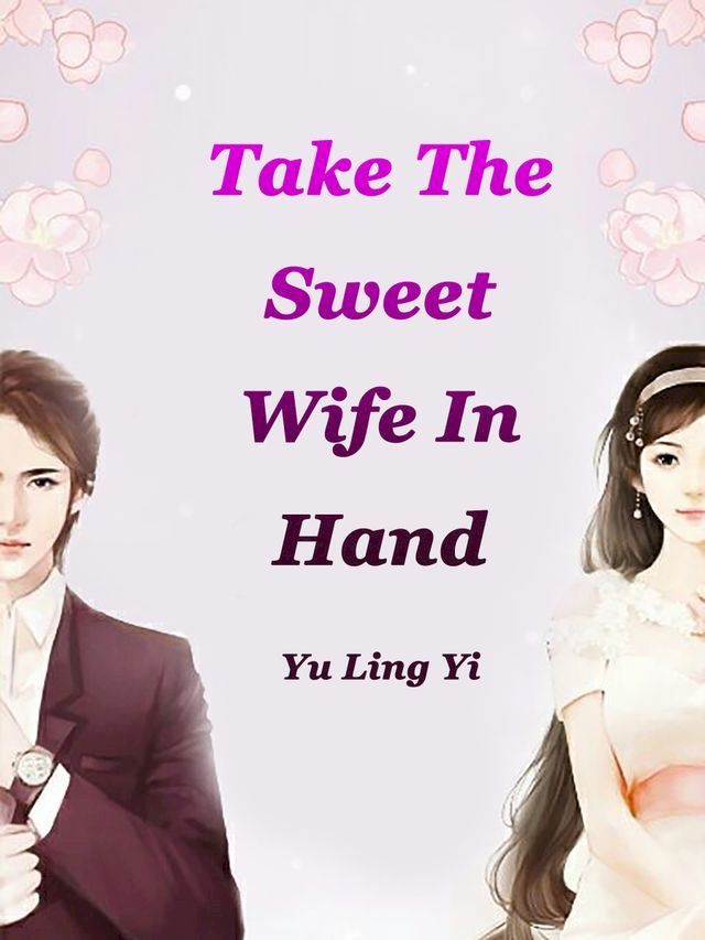  Take The Sweet Wife In Hand(Kobo/電子書)